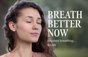 Breath better now